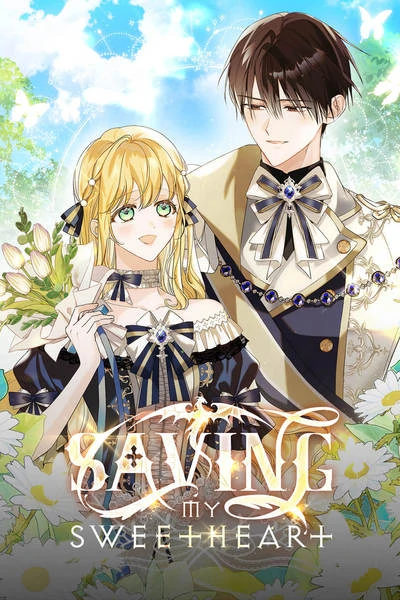 Saving My Sweetheart [Official]